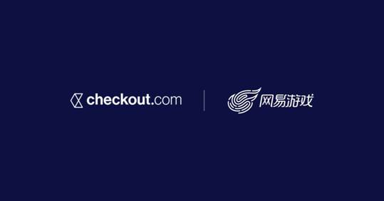 Checkout.com成为网易游戏全球直连合作收单行.jpg